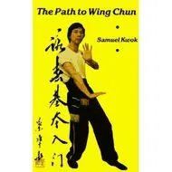 The path to Wing Chun Book, By Samuel Kwok